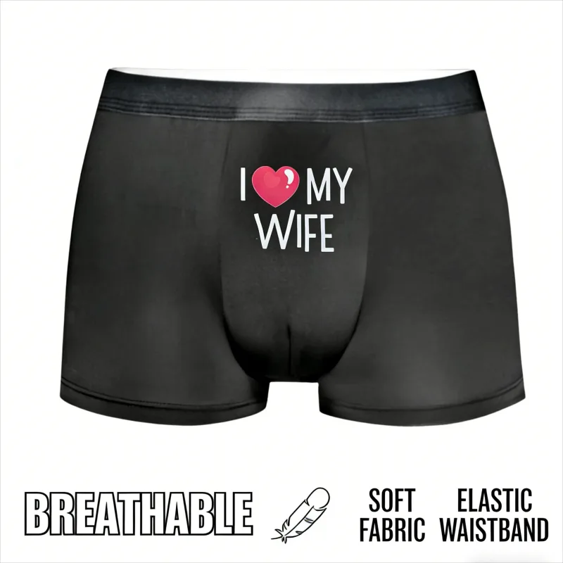 ผู้ชาย "I LOVE MY WIFE" โรแมนติกกางเกงบ็อกเซอร์ยืดนุ่มสบายชุดชั้นในทุกวัน, สามีของขวัญ Casual Boxer Hombre ผู้ชาย — image 9
